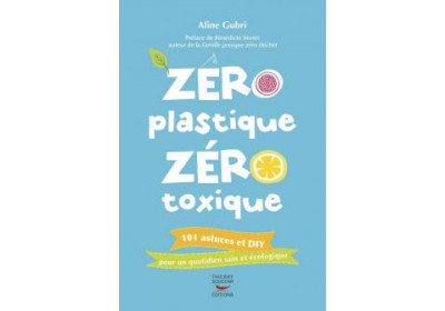 Zero Plastique - Zero Toxique